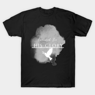 Anointed for HIS Glory T-Shirt